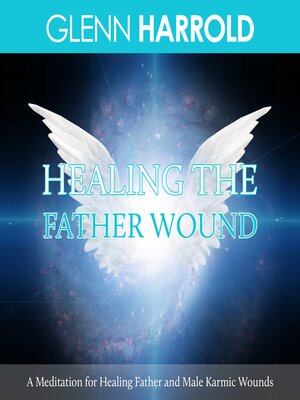 cover image of Healing the Father Wound